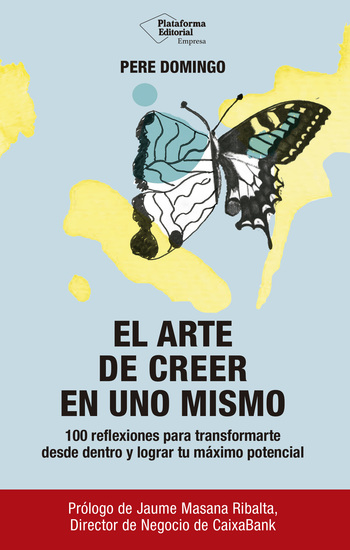 El arte de creer en uno mismo - 100 reflexiones para transformarte desde dentro y lograr tu máximo potencial - cover