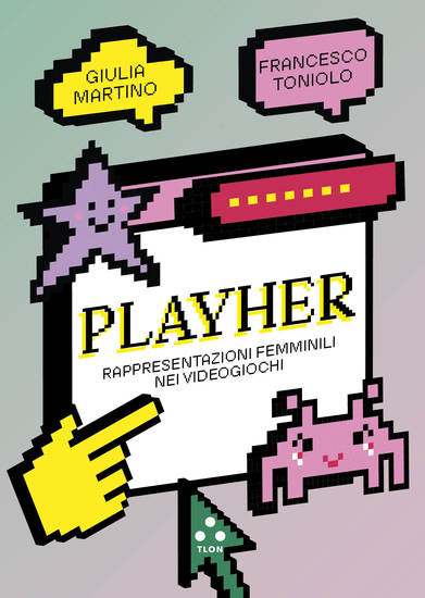 PlayHer - Rappresentazioni femminili nei videogiochi - cover