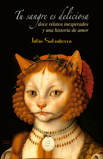 Tu sangre es deliciosa - Doce relatos inesperados y una historia de amor - cover