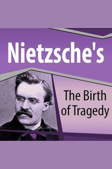 Nietzsche's The Birth of Tragedy - cover