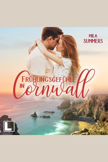 Frühlingsgefühle in Cornwall - Geschichten aus Port Isaac Band 8 (ungekürzt) - cover