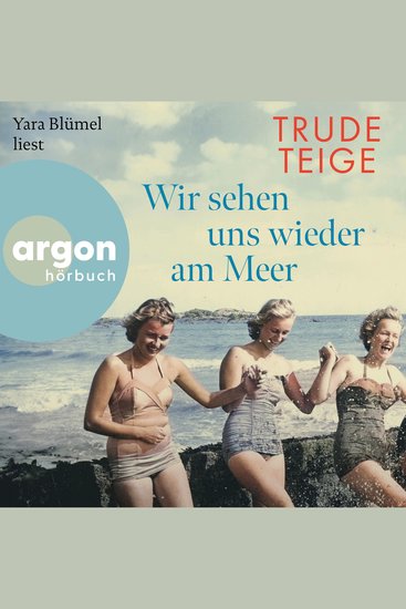 Wir sehen uns wieder am Meer - Die Großmutter-Reihe Band 3 (Ungekürzte Lesung) - cover