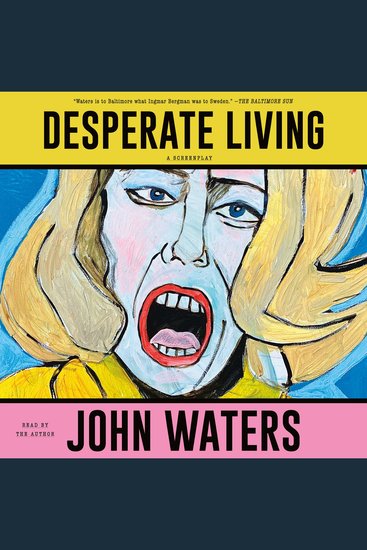 Desperate Living - A Screenplay - cover