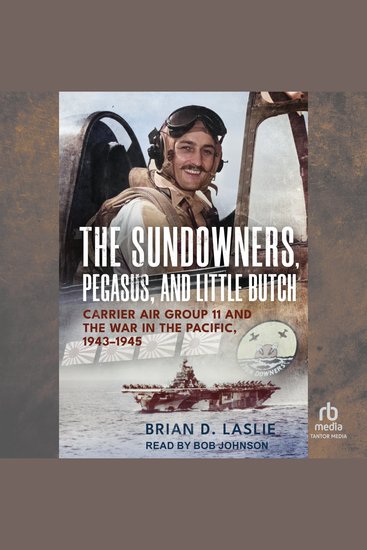 The Sundowners Pegasus and Little Butch - Carrier Air Group 11 and the War in the Pacific 1943-1945 - cover