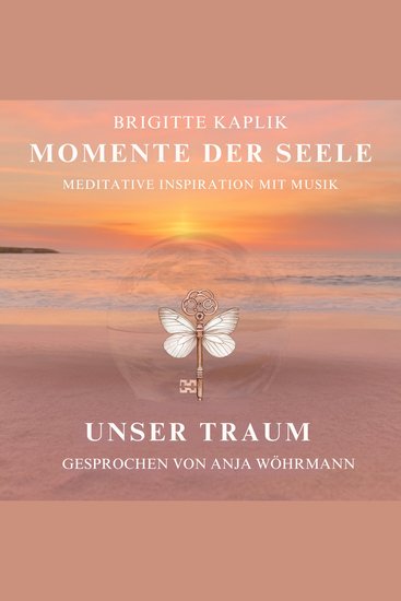 Unser Traum - Momente der Seele Band 4 (ungekürzt) - cover