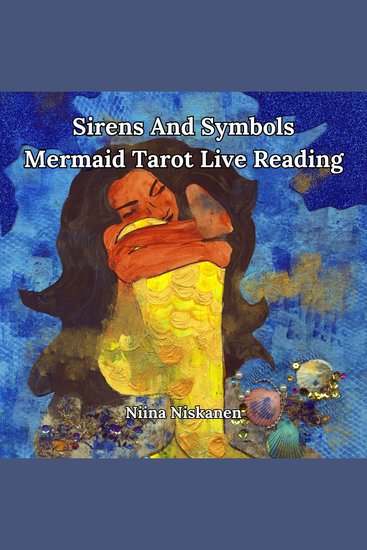 Sirens And Symbols: Mermaid Tarot Live Reading - cover