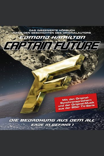 Captain Future Erde in Gefahr Folge 1: Die Bedrohung aus dem All (ungekürzt) - cover