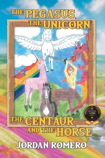 The Pegasus Unicorn Centaur and the Horse - cover