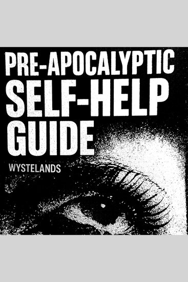 Pre-Apocalyptic Self-Help Guide - Help Yourself Until You Die - cover