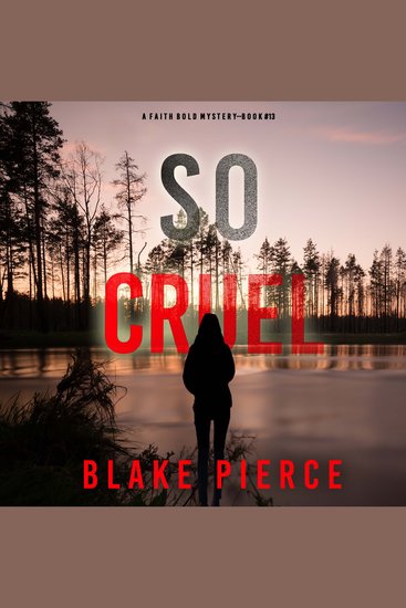 So Cruel (A Faith Bold FBI Suspense Thriller—Book Thirteen) - cover