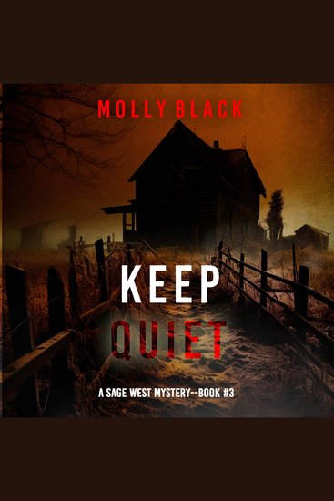 Keep Quiet (A Sage West FBI Suspense Thriller—Book Three) - cover