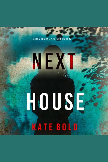 Next House (A Meg Thorne Suspense Thriller—Book Two) - cover