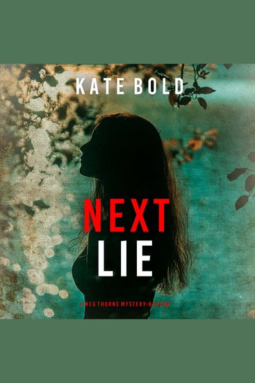 Next Lie (A Meg Thorne Suspense Thriller—Book Six) - cover
