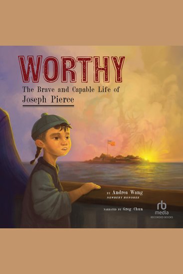Worthy - The Brave and Capable Life of Joseph Pierce - cover