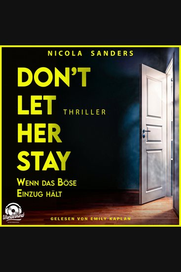 Don't Let Her Stay - Wenn das Böse Einzug hält (Ungekürzt) - cover