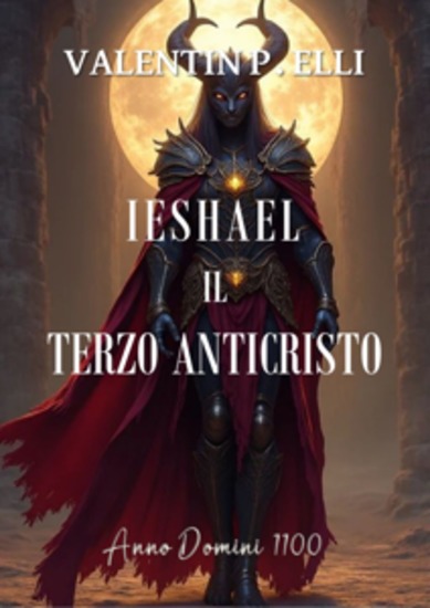 Ieshael il Terzo Anticristo - Anno Domini 1100 - cover