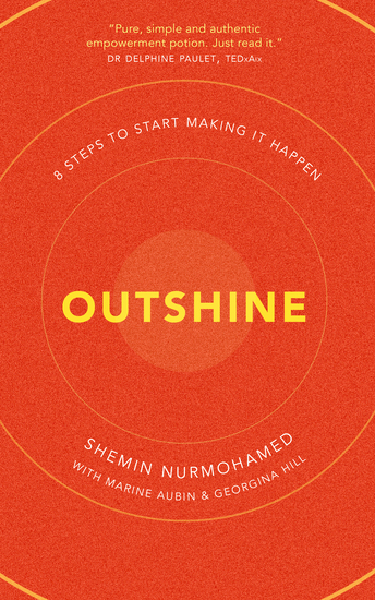 Outshine - 8 Steps to Start Making It Happen - cover