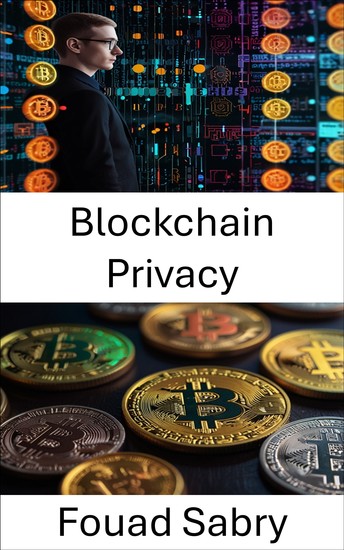 Blockchain Privacy - Securing Digital Identities With the Power of Colored Coins - cover