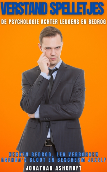 Verstand Spelletjes - De Psychologie Achter Leugens En Bedrog - cover