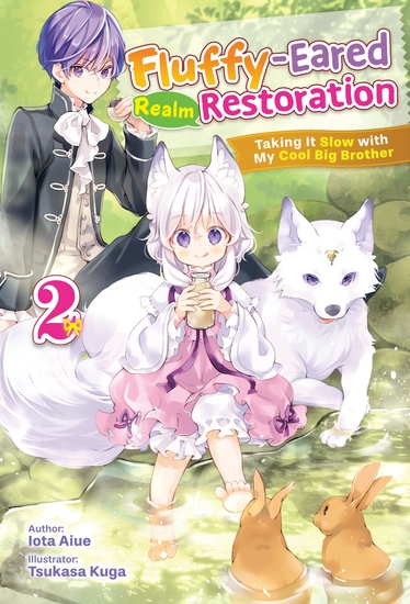 Fluffy-Eared Realm Restoration: Taking It Slow with My Cool Big Brother Volume 2 - cover