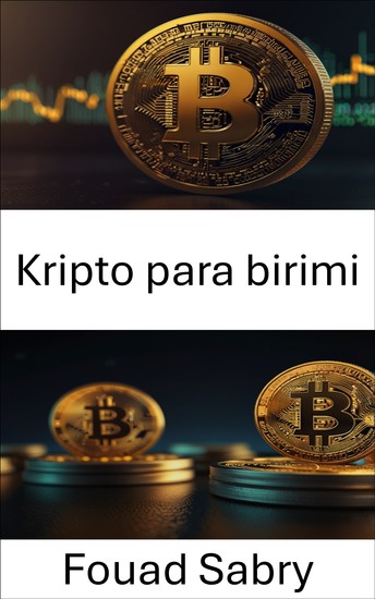 Kripto para birimi - Bitcoin Cash Dünyasında Dijital Varlıkları ve Blockchain Yeniliğini Keşfetmek - cover