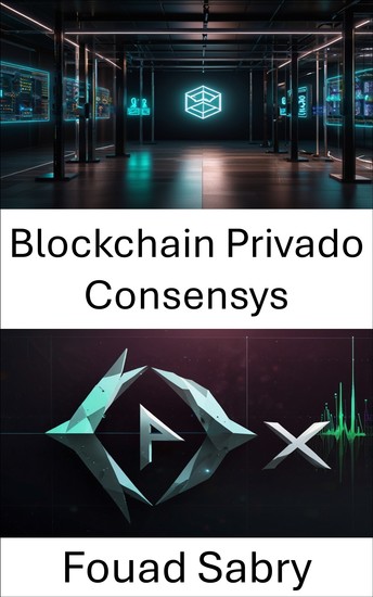 Blockchain Privado Consensys - Capacitando soluções empresariais escaláveis ​​para aplicativos Web3 - cover