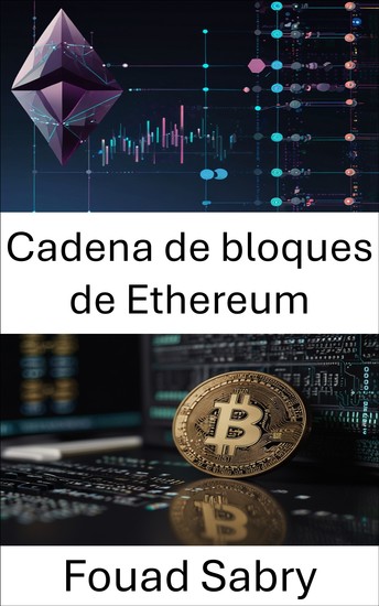 Cadena de bloques de Ethereum - Aplicaciones descentralizadas y contratos inteligentes en la plataforma blockchain de Cardano - cover