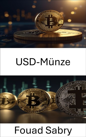 USD-Münze - Erkundung des Aufstiegs von Stablecoins im digitalen Finanzwesen - cover