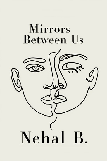 Mirrors Between Us - A philosophical love story about memory identity and the quiet unraveling of a couple - cover