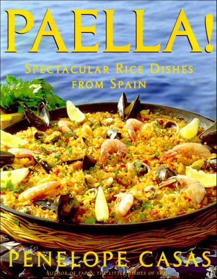 Paella! - Spectacular Rice Dishes from Spain - cover