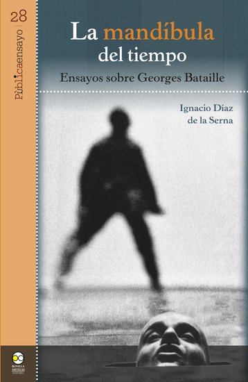 La mandíbula del tiempo: ensayos sobre Georges Bataille - cover