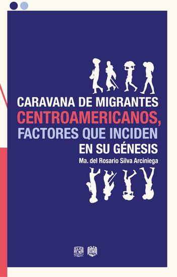 Caravana de migrantes centroamericanos factores que inciden en su génesis - cover