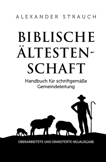 Biblische Ältestenschaft - Handbuch für schriftgemäße Gemeindeleitung - cover