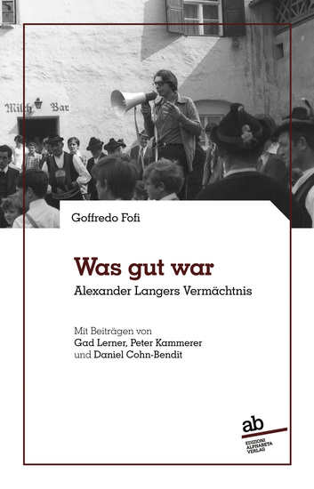 Was gut war - Alexander Langers Vermächtnis - cover