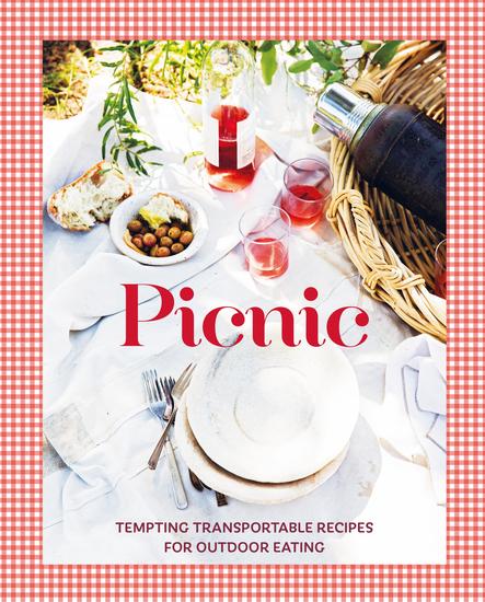 Picnic - Tempting & transportable recipes for outdoor eating - cover
