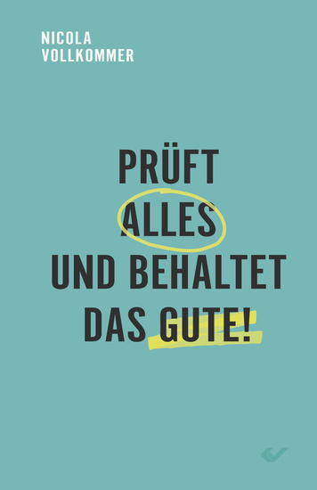 Prüft alles und behaltet das Gute! - cover