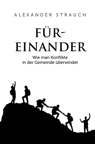 Füreinander - Wie man Konflikte in der Gemeinde überwindet - cover
