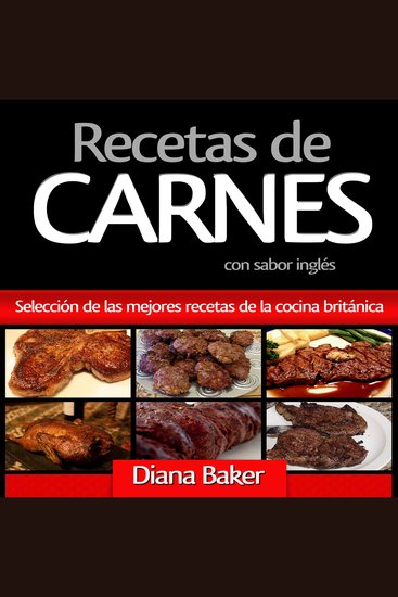 Recetas de Carnes Con Sabor Inglés - Selección de las mejores recetas de la cocina británica - cover