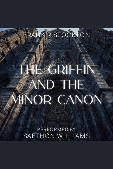 The Griffin and the Minor Canon - cover