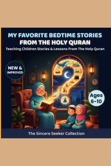 My Favorite Bedtime Stories from The Holy Quran - Teaching Children Stories and Lessons From the Holy Quran - cover
