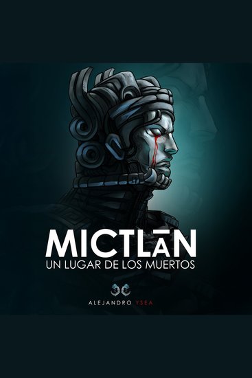 Mictlān - Un Lugar de los Muertos - cover