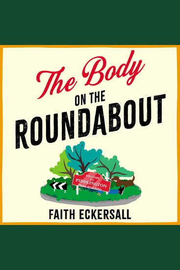 The Body on the Roundabout - The first in a hilarious and cosy English murder mystery series for 2025! - cover