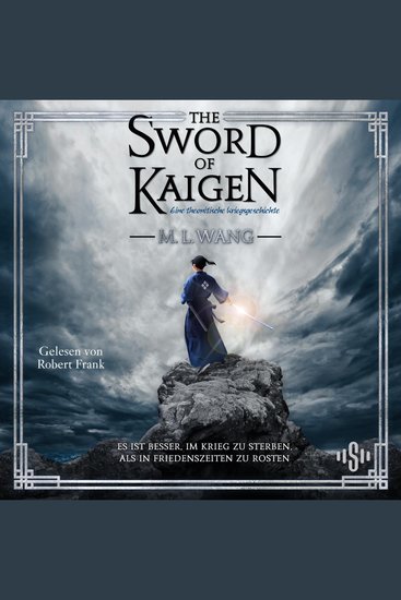 sword of Kaigen The: Eine theonitische Kriegsgeschichte - Der Fantasy-Erfolg endlich auf Deutsch | Epische High-Fantasy über eine Familie zwischen Krieg und Frieden - cover