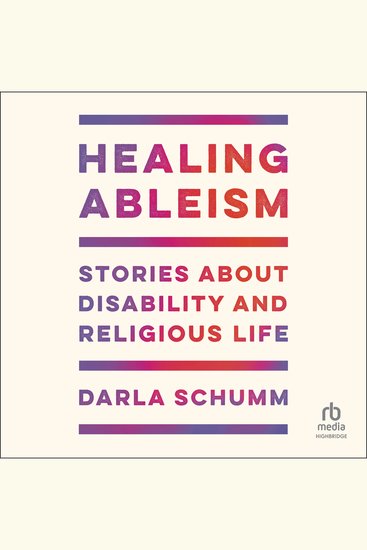 Healing Ableism - Stories About Disability and Religious Life - cover
