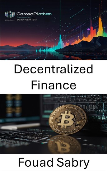 Decentralized Finance - Building the Future of Open Finance on Cardano Blockchain Platform - cover