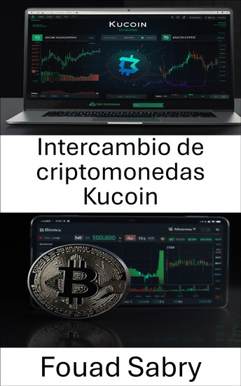 Intercambio de criptomonedas Kucoin - Navegando por el mundo del trading de criptomonedas y estrategias de intercambio - cover