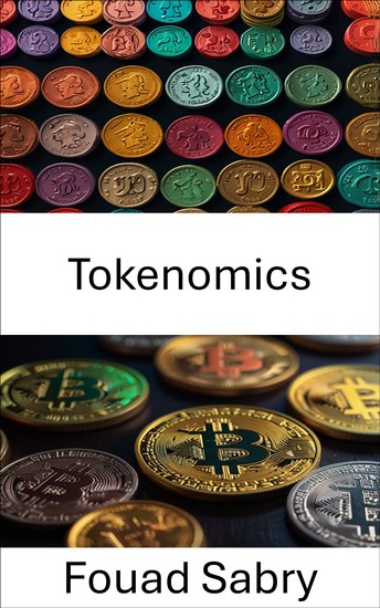 Tokenomics - Explorando la economía de los activos digitales y la innovación blockchain - cover