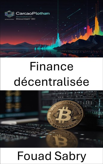 Finance décentralisée - Construire l'avenir de la finance ouverte sur la plateforme blockchain Cardano - cover