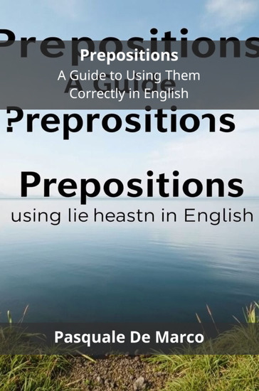 Prepositions - A Guide to Using Them Correctly in English - cover