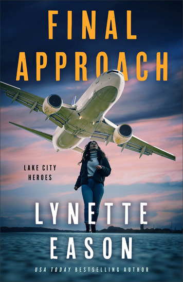 Final Approach (Lake City Heroes Book #4) - cover